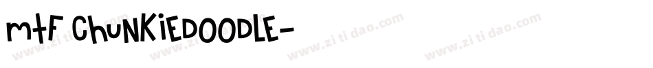 MTF Chunkiedoodle字体转换